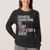 Funny Chemical Engineering Eat Study Repeat Gift Tシャツ (正面)