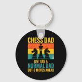Funny Chess Dad Like Normal Dad Three Moves Ahead  キーホルダー (正面)