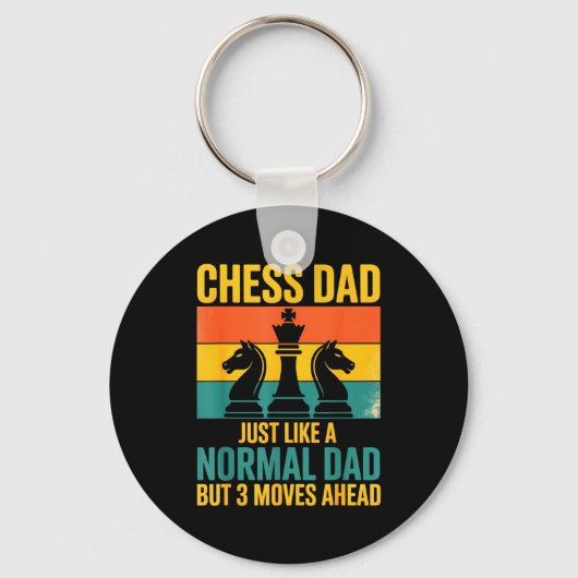 Funny Chess Dad Like Normal Dad Three Moves Ahead  キーホルダー (正面)