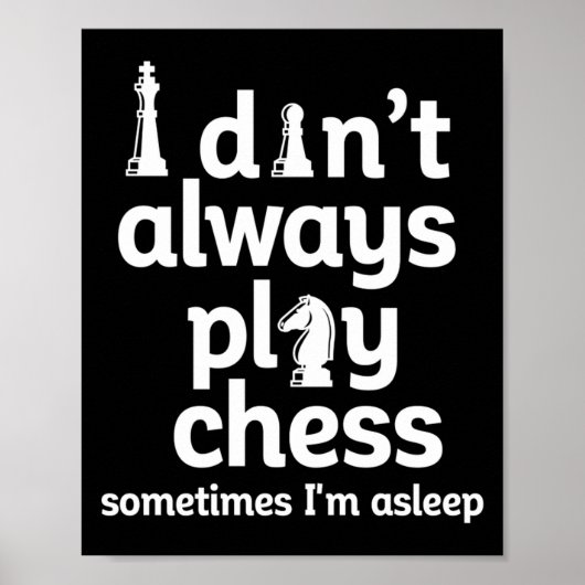 Funny Chess Player I Dont Always Play Chess  ポスター (正面)