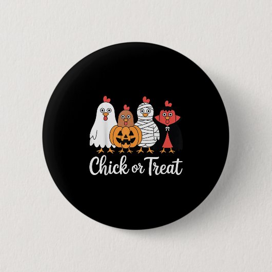 Funny Chick Or Treat Chicken Halloween  缶バッジ (正面)