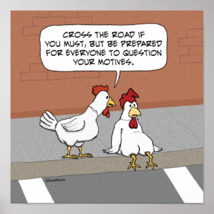 Funny Chicken Advice About Crossing the Road ポスター