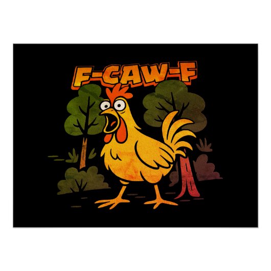 Funny Chicken Design – F-Caw-F Cartoon Animal Humo ポスター (正面)