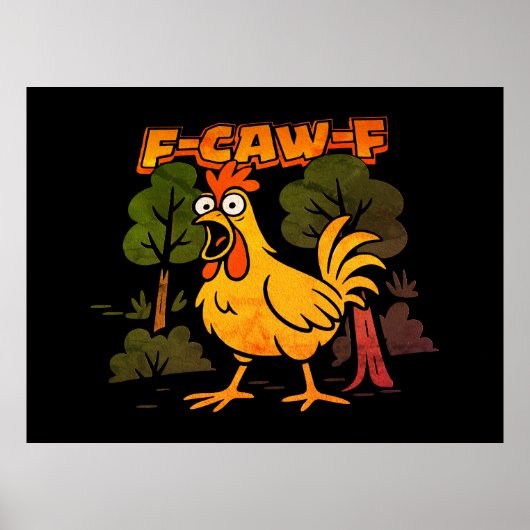 Funny Chicken Design – F-Caw-F Cartoon Animal Humo ポスター (正面)