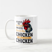 Funny Chicken Farm Animal Always Be Yourself Unles コーヒーマグカップ (左)
