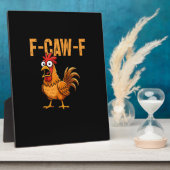 Funny Chicken Humor F-Caw-F Quote Rooster Meme Fun フォトプラーク (側面)