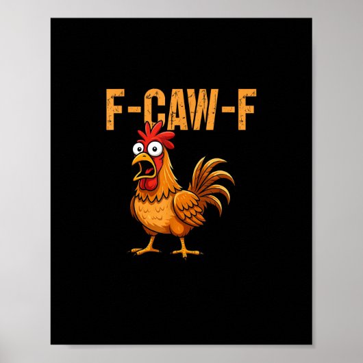 Funny Chicken Humor F-Caw-F Quote Rooster Meme Fun ポスター (正面)