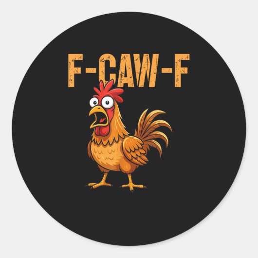 Funny Chicken Humor F-Caw-F Quote Rooster Meme Fun ラウンドシール (正面)