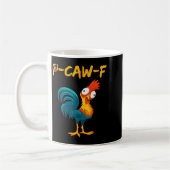Funny Chicken Humor Quote Rooster Meme Caw F コーヒーマグカップ (左)