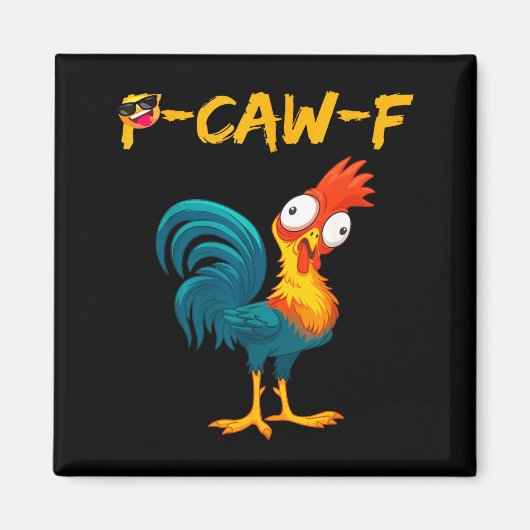 Funny Chicken Humor Quote Rooster Meme Caw F マグネット (正面)