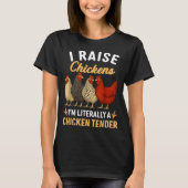 Funny Chicken Lover Gift – I Raise Chickens Farm H Tシャツ (正面)