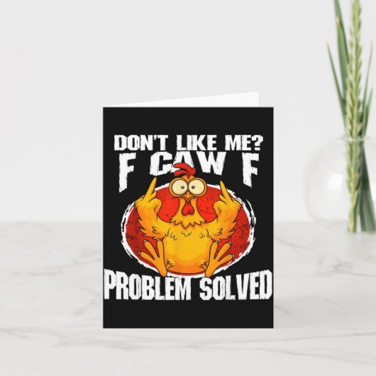 Funny Chicken Meme Don't Like Me F-caw-f Problem S カード (正面)