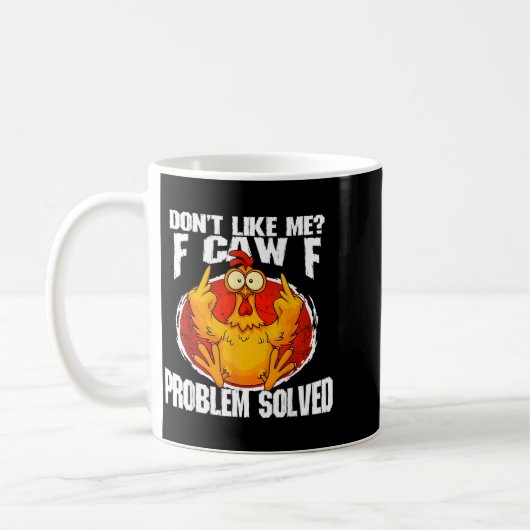 Funny Chicken Meme Don't Like Me F-caw-f Problem S コーヒーマグカップ (左)