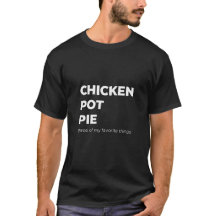Funny Chicken Pot Pie Comfort Food Humor Quote 