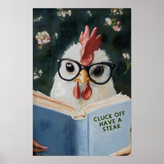 Funny Chicken Reading Cluck Off Have a Steak Book ポスター (正面)