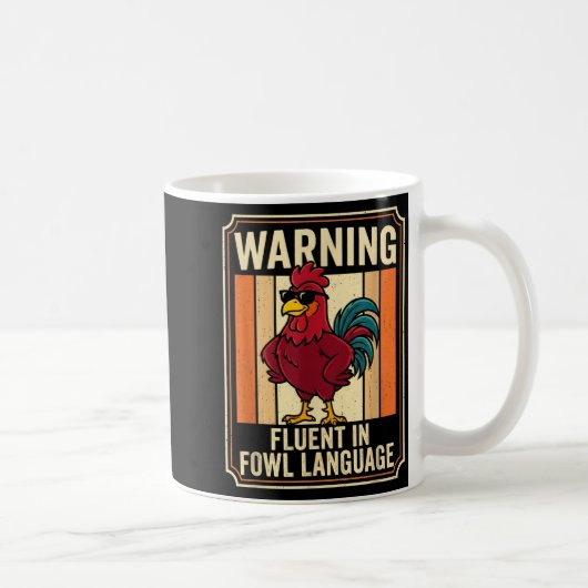 Funny Chicken Rooster Humor Warning Fluent In Fowl コーヒーマグカップ (右)
