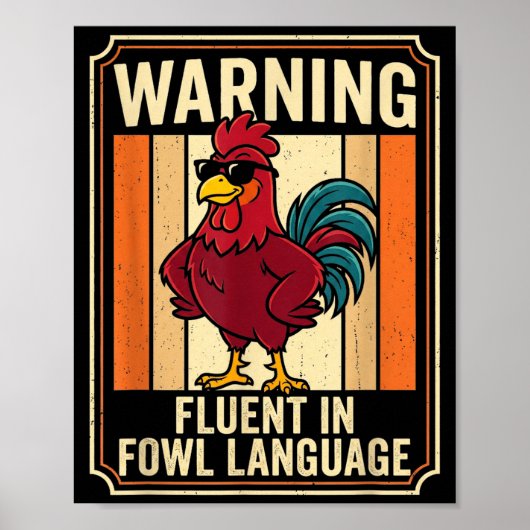 Funny Chicken Rooster Humor Warning Fluent In Fowl ポスター (正面)