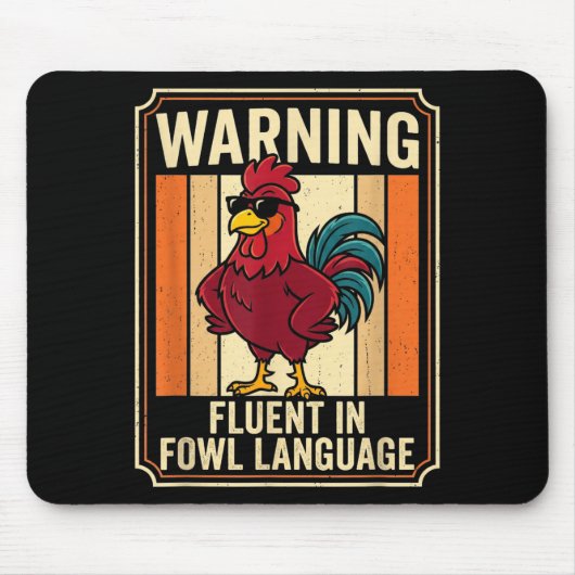 Funny Chicken Rooster Humor Warning Fluent In Fowl マウスパッド (正面)