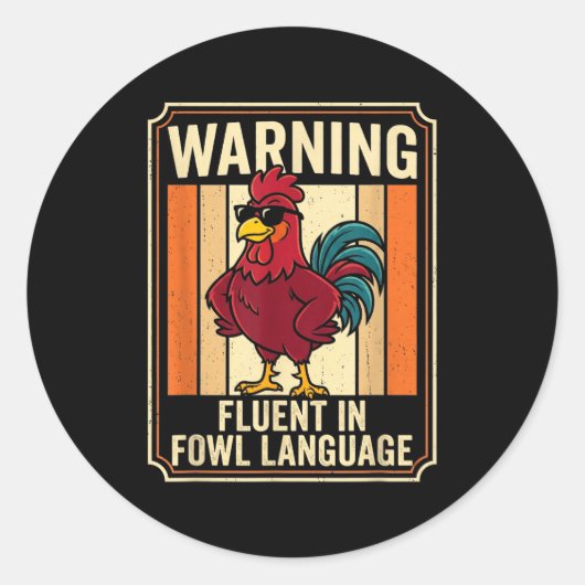 Funny Chicken Rooster Humor Warning Fluent In Fowl ラウンドシール (正面)