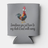 Funny Chicken Sometimes You Just Have To Say Cluck 缶クーラー (正面)