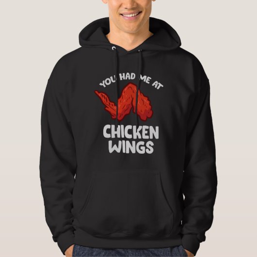 Funny Chicken Wing Lover You Had Me At Chicken Win パーカ (正面)