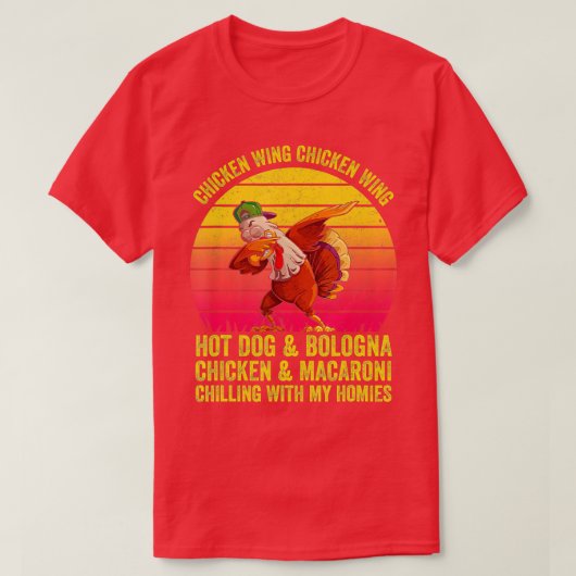 Funny Chicken Wing Song Lyric Hot Dog Bologna Maca Tシャツ (デザイン正面)