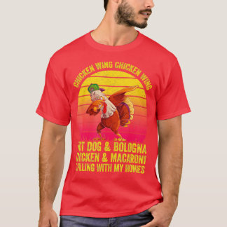 Funny Chicken Wing Song Lyric Hot Dog Bologna Maca Tシャツ