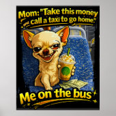 Funny Chihuahua Bus Meme Teen Gift ポスター (正面)