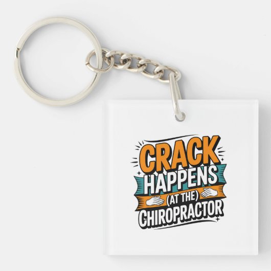 Funny Chiropractic Quote Spine Crack Humor キーホルダー (正面)