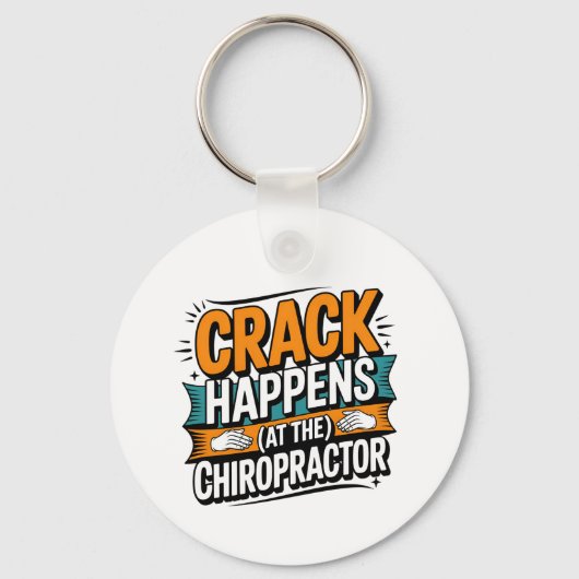 Funny Chiropractic Quote Spine Crack Humor キーホルダー (正面)