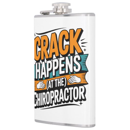 Funny Chiropractic Quote Spine Crack Humor フラスク (左)