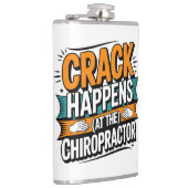 Funny Chiropractic Quote Spine Crack Humor フラスク (右)