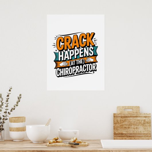Funny Chiropractic Quote Spine Crack Humor ポスター (キッチン)