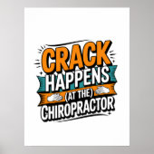 Funny Chiropractic Quote Spine Crack Humor ポスター (正面)