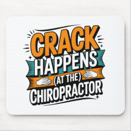 Funny Chiropractic Quote Spine Crack Humor マウスパッド