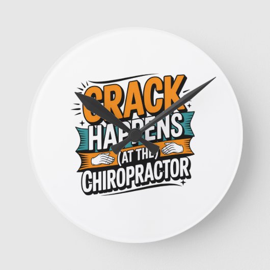 Funny Chiropractic Quote Spine Crack Humor ラウンド壁時計 (正面)