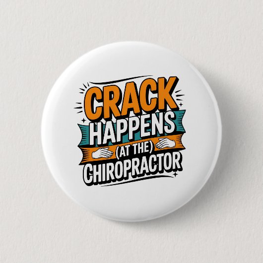 Funny Chiropractic Quote Spine Crack Humor 缶バッジ (正面)