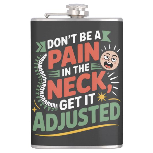 Funny Chiropractic Spine Care Quote フラスク (正面)