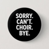 Funny Choir Art For Men Women Choir Director Sing  缶バッジ (正面)