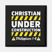 Funny Christian Under Construction Philipans 1-6 S マグネット (正面)