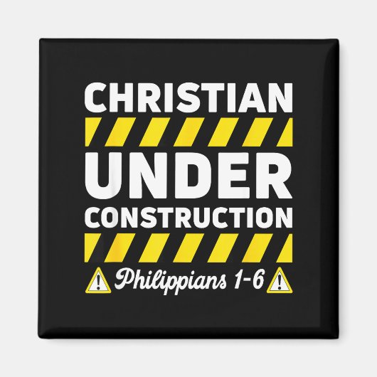 Funny Christian Under Construction Philipans 1-6 S マグネット (正面)