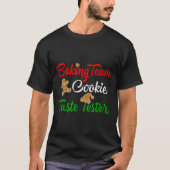 Funny Christmas Baking Team Cookie Taste Tester Tシャツ (正面)