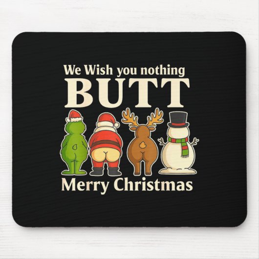 Funny Christmas Butt - We Wish You Merry Xmas マウスパッド (正面)