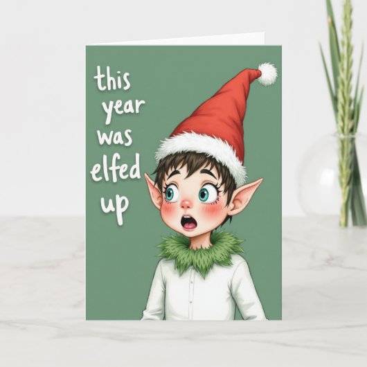 Funny Christmas Card: This Year Was Elfed Up カード (正面)