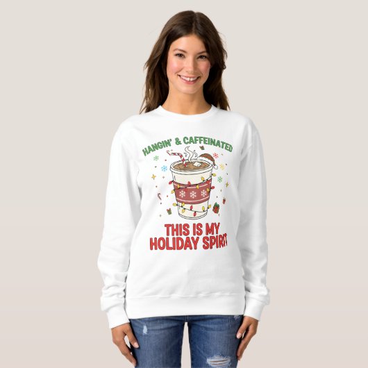 Funny Christmas Coffee Lover Pullover" Holiday  スウェットシャツ (正面フル)