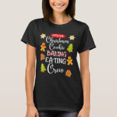 Funny Christmas Cookie Eating Not Baking Crew - Gi Tシャツ (正面)