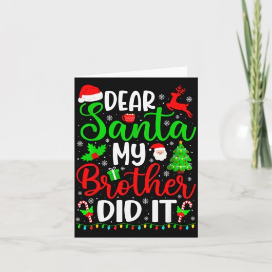 Funny Christmas Dear Santa My Brother Did It Men B カード (正面)