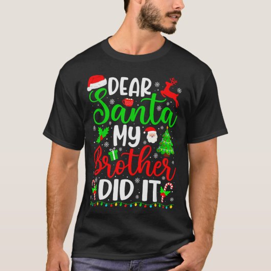 Funny Christmas Dear Santa My Brother Did It Men B Tシャツ (正面)