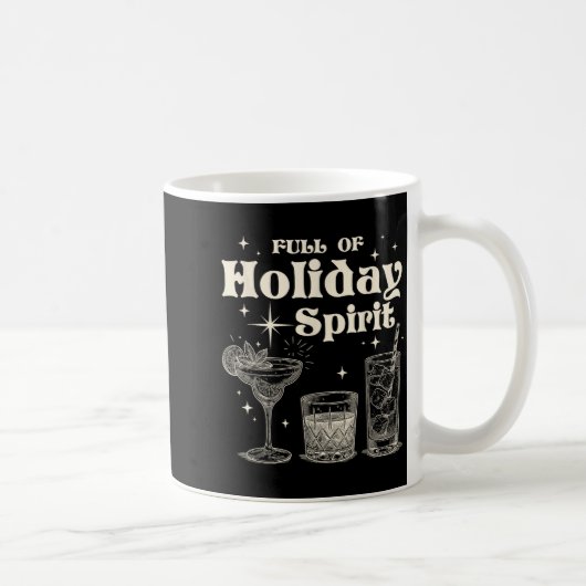 Funny Christmas Drinking Full Of Holiday Srit  コーヒーマグカップ (右)