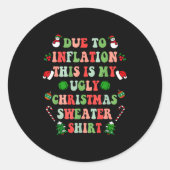 Funny Christmas Due To Inflation This Is My Ugly S ラウンドシール (正面)